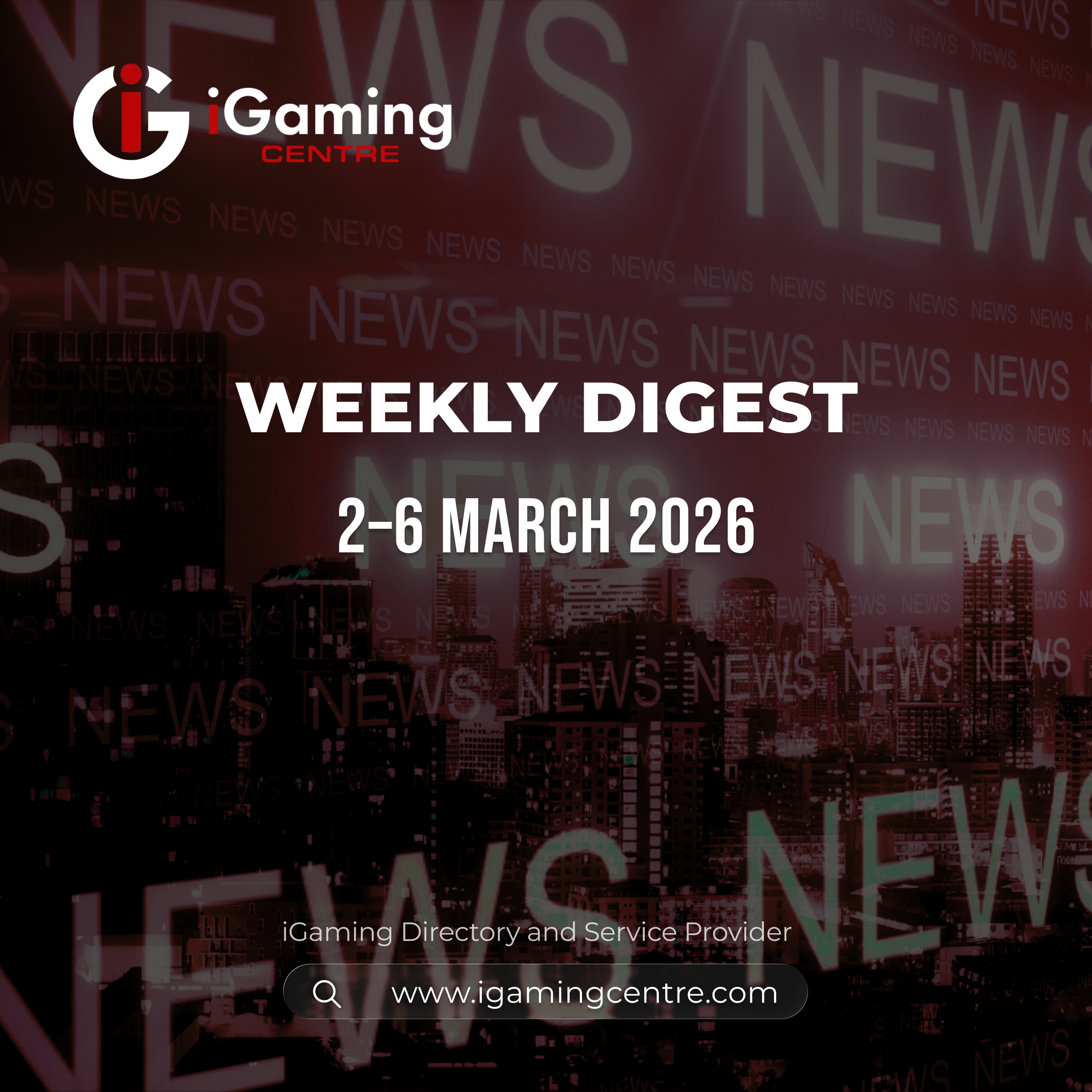 iGaming Centre Weekly Digest 4