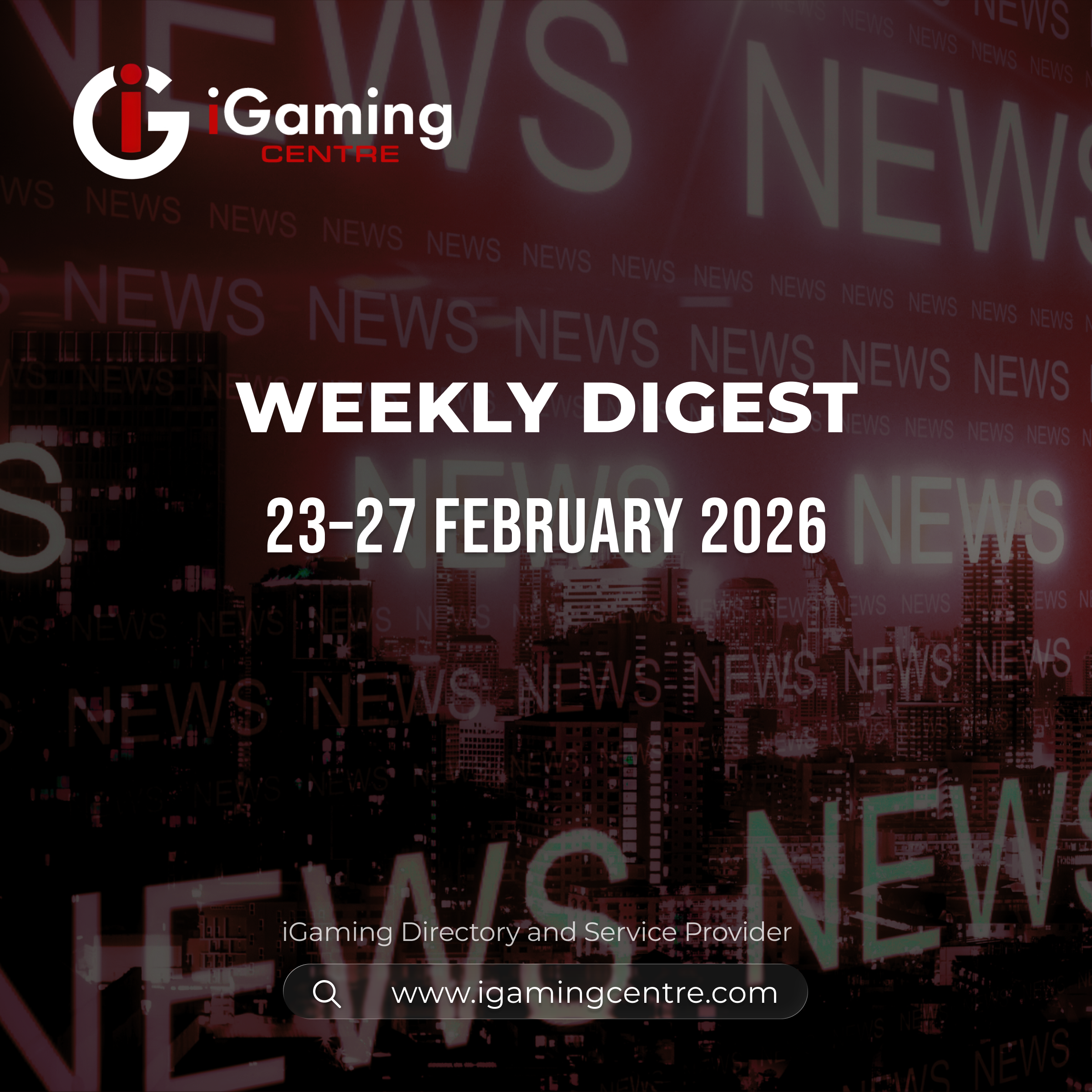 iGaming Centre Weekly Digest 3