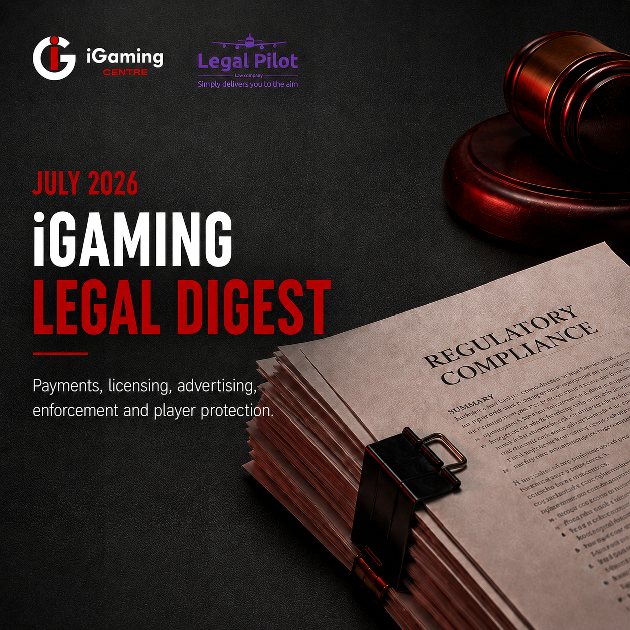 July 2026 iGaming Legal Digest with Legal Pilot