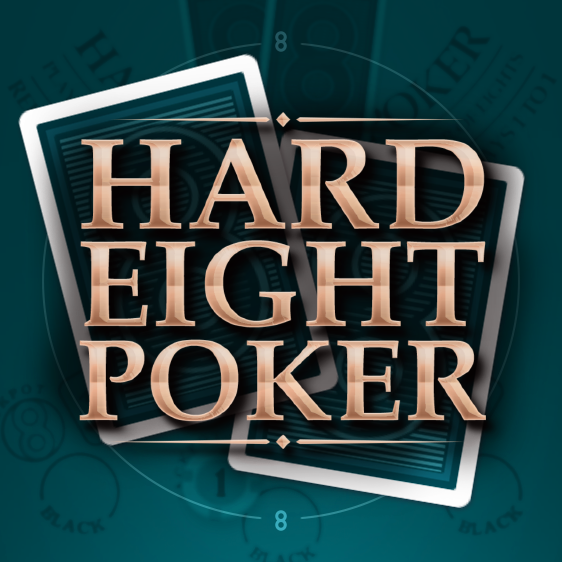 Hard Eight Poker